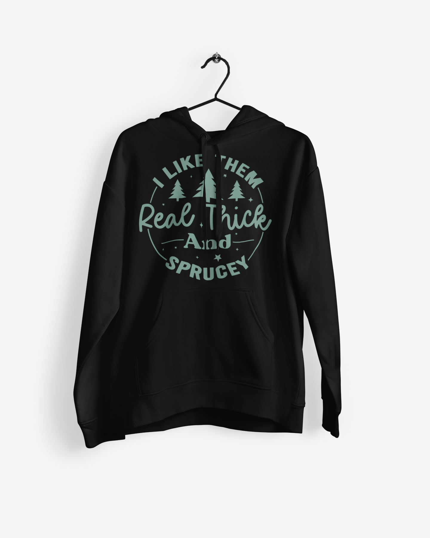 Real Thick and Sprucey christmas hoodie