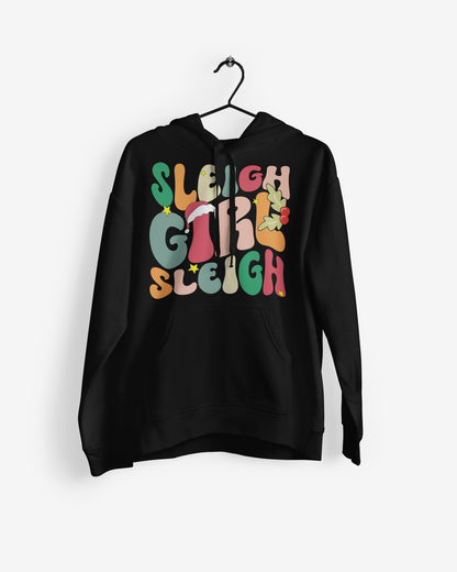 Sleigh Girl Sleigh Christmas Hoodie