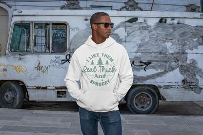 Real Thick and Sprucey christmas hoodie